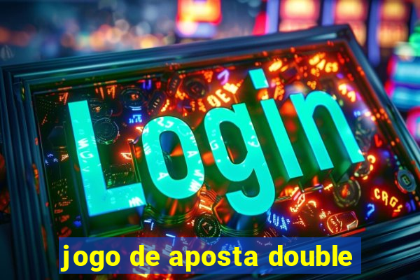 jogo de aposta double